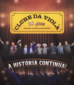 Imagem JPG, Clube da Viola celebra 30 anos com gravação histórica de DVD e lançamento da turnê nacional